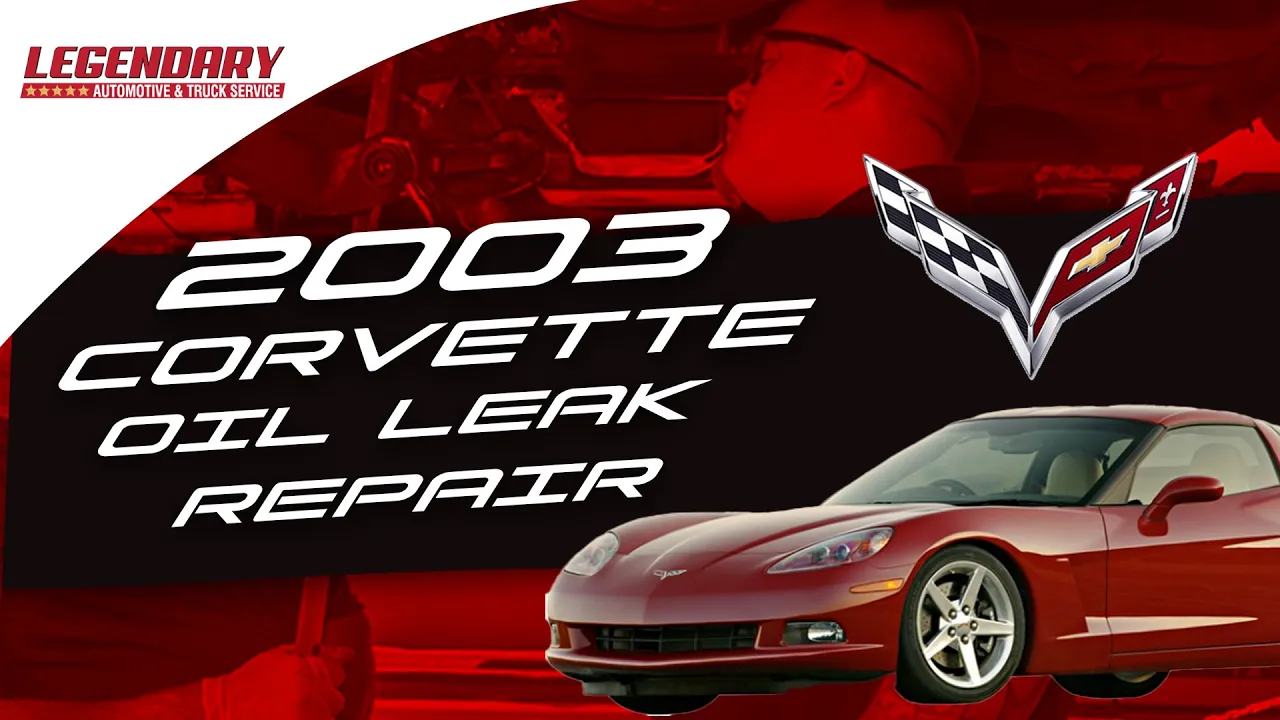 2003 Corvette Automotive Oil Leak Service Repair Fort Myers
